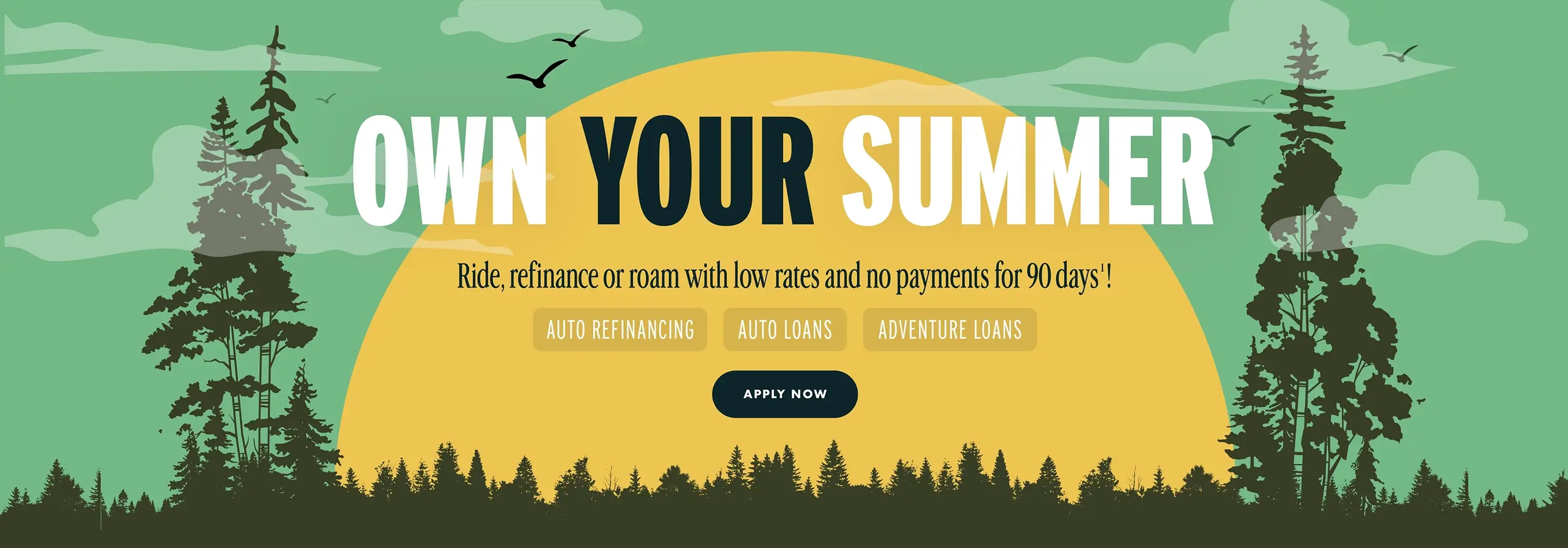 Ride, refinance or roam with low rates and no payments for 90 days! Auto Refinancing | Auto Loans | Adventure Loans